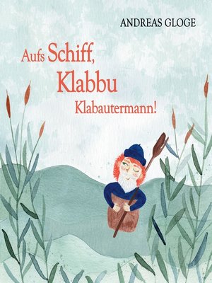 cover image of Aufs Schiff, Klabbu Klabautermann!